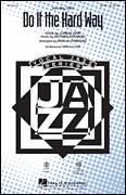 Cover icon of Do It The Hard Way (from Pal Joey) sheet music for choir (SATB: soprano, alto, tenor, bass) by Richard Rodgers, Lorenz Hart and Paris Rutherford, intermediate skill level