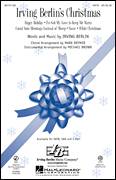 Cover icon of Irving Berlin's Christmas (Medley) sheet music for choir (SATB: soprano, alto, tenor, bass) by Irving Berlin, Mark Brymer and Michael Brown, intermediate skill level