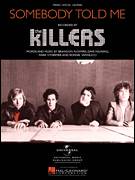 Cover icon of Somebody Told Me sheet music for voice, piano or guitar by The Killers, Brandon Flowers, Dave Keuning, Mark Stoermer and Ronnie Vannucci, intermediate skill level