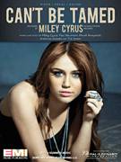 Cover icon of Can't Be Tamed sheet music for voice, piano or guitar by Miley Cyrus, Antonina Armato, Marek Pompetzki, Paul Neumann and Tim James, intermediate skill level