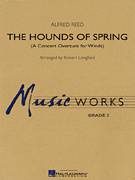 Cover icon of The Hounds Of Spring (COMPLETE) sheet music for concert band by Robert Longfield and Alfred Reed, intermediate skill level