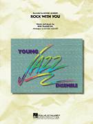 Cover icon of Rock With You (COMPLETE) sheet music for jazz band by Michael Jackson, Rod Temperton and Roger Holmes, intermediate skill level