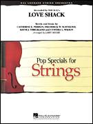 Cover icon of Love Shack (COMPLETE) sheet music for orchestra by Larry Moore, Catherine E. Pierson, Cynthia L. Wilson, Frederuck W. Schneider and Keith Strickland, intermediate skill level