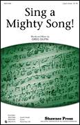 Cover icon of Sing A Mighty Song! sheet music for choir (3-Part Mixed) by Greg Gilpin, intermediate skill level