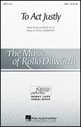 Cover icon of To Act Justly sheet music for choir (SSA: soprano, alto) by Rollo Dilworth and Miscellaneous, intermediate skill level