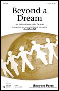 Cover icon of Beyond A Dream sheet music for choir (2-Part) by Jill Gallina and Haitian Lullaby, intermediate duet