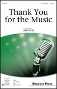 Cover icon of Thank You For The Music (arr. Jerry Estes) sheet music for choir (3-Part Mixed) by Benny Andersson, Bjorn Ulvaeus, ABBA and Jerry Estes, intermediate skill level