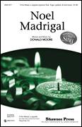 Cover icon of Noel Madrigal sheet music for choir (3-Part Mixed) by Donald Moore, intermediate skill level