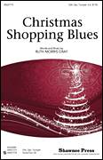 Cover icon of Christmas Shopping Blues sheet music for choir (SSA: soprano, alto) by Ruth Morris Gray, intermediate skill level