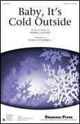 Cover icon of Baby, It's Cold Outside sheet music for choir (SATB: soprano, alto, tenor, bass) by Frank Loesser, intermediate skill level