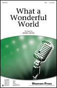 Cover icon of What A Wonderful World sheet music for choir (SAB: soprano, alto, bass) by George David Weiss, Bob Thiele, Louis Armstrong and Mark Hayes, intermediate skill level