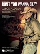 Cover icon of Don't You Wanna Stay sheet music for voice, piano or guitar by Jason Aldean featuring Kelly Clarkson, Jason Aldean, Kelly Clarkson, Andy Gibson, Jason Sellers and Paul Jenkins, intermediate skill level