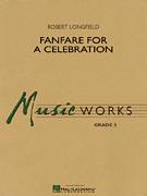 Cover icon of Fanfare For A Celebration (COMPLETE) sheet music for concert band by Robert Longfield, intermediate skill level