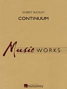 Cover icon of Continuum (COMPLETE) sheet music for concert band by Robert Buckley, intermediate skill level