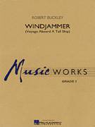 Cover icon of Windjammer (Voyage Aboard A Tall Ship) (COMPLETE) sheet music for concert band by Robert Buckley, intermediate skill level