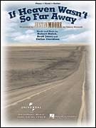 Cover icon of If Heaven Wasn't So Far Away sheet music for voice, piano or guitar by Justin Moore, Brett Jones, Dallas Davidson and Robert Hatch, intermediate skill level