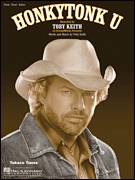 Cover icon of Honkytonk U sheet music for voice, piano or guitar by Toby Keith, intermediate skill level