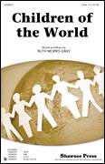 Cover icon of Children Of The World sheet music for choir (2-Part) by Ruth Morris Gray, intermediate duet