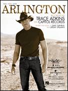 Cover icon of Arlington sheet music for voice, piano or guitar by Trace Adkins, Dave Turnbull and Jeremy Spillman, intermediate skill level