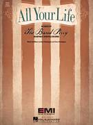 Cover icon of All Your Life sheet music for voice, piano or guitar by The Band Perry, Brian Henningsen and Clara Henningsen, intermediate skill level