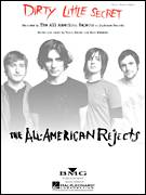 Cover icon of Dirty Little Secret sheet music for voice, piano or guitar by The All-American Rejects, Nick Wheeler and Tyson Ritter, intermediate skill level