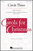 Cover icon of Carols Three (Medley) sheet music for choir (SATB: soprano, alto, tenor, bass) by Emily Crocker, intermediate skill level