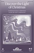 Cover icon of Discover The Light Of Christmas sheet music for choir (SATB: soprano, alto, tenor, bass) by Patti Drennan and Emily Drennan, intermediate skill level