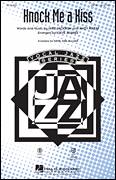 Cover icon of Knock Me A Kiss sheet music for choir (SATB: soprano, alto, tenor, bass) by Andy Razaf, Mike Jackson and Steve Zegree, intermediate skill level
