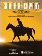 Cover icon of Good Ride Cowboy sheet music for voice, piano or guitar by Garth Brooks, Bob Doyle, Brian Kennedy, Jerrod Neimann and Richie Brown, intermediate skill level