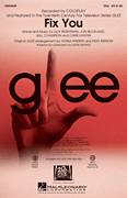 Cover icon of Fix You sheet music for choir (SSA: soprano, alto) by Glee Cast, Chris Martin, Guy Berryman, Jon Buckland, Will Champion, Adam Anders, Coldplay, Mark Brymer and Peer Astrom, intermediate skill level