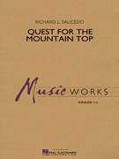 Cover icon of Quest For The Mountain Top (COMPLETE) sheet music for concert band by Richard L. Saucedo, intermediate skill level