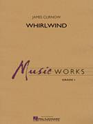 Cover icon of Whirlwind (COMPLETE) sheet music for concert band by James Curnow, intermediate skill level