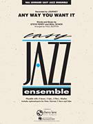 Cover icon of Any Way You Want It (COMPLETE) sheet music for jazz band by Steve Perry, Neal Schon, Journey and Paul Murtha, intermediate skill level