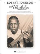 Cover icon of Phonograph Blues sheet music for ukulele by Robert Johnson, intermediate skill level