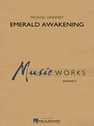 Cover icon of Emerald Awakening (COMPLETE) sheet music for concert band by Michael Sweeney, intermediate skill level