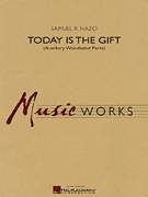 Cover icon of Today Is The Gift (complete set of parts) sheet music for concert band by Samuel R. Hazo, intermediate skill level