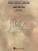 Cover icon of Who Are You (COMPLETE) sheet music for jazz band ( Ensemble) by Richard Tuttobene, Pete Townshend and The Who, intermediate skill level
