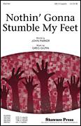 Cover icon of Nothin' Gonna Stumble My Feet sheet music for choir (SSA: soprano, alto) by Greg Gilpin and John Parker, intermediate skill level