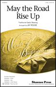 Cover icon of May The Road Rise Up sheet music for choir (2-Part) by Jay Rouse, intermediate duet