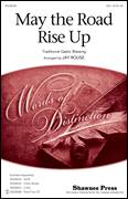 Cover icon of May The Road Rise Up sheet music for choir (SSA: soprano, alto) by Jay Rouse, intermediate skill level