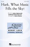 Cover icon of Hark, What Music Fills The Sky sheet music for choir (SATB: soprano, alto, tenor, bass) by Andrea Ramsey and Esther Wiglesworth, intermediate skill level