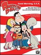 Cover icon of American Dad - Main Title Theme (Good Morning U.S.A.) sheet music for voice, piano or guitar by Michael Barker, Matthew Weitzman, Seth MacFarlane and Walter Murphy, intermediate skill level