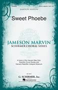 Cover icon of Sweet Phoebe sheet music for choir (SSA: soprano, alto) by Jameson Marvin, intermediate skill level
