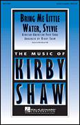 Cover icon of Bring Me Lil'l Water, Sylvie sheet music for choir (SATB: soprano, alto, tenor, bass) by Kirby Shaw, intermediate skill level