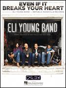 Cover icon of Even If It Breaks Your Heart sheet music for voice, piano or guitar by Eli Young Band, intermediate skill level