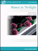 Cover icon of Roses In Twilight sheet music for piano solo (elementary) by Carolyn C. Setliff, beginner piano (elementary)