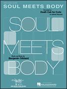 Cover icon of Soul Meets Body sheet music for voice, piano or guitar by Death Cab For Cutie and Benjamin Gibbard, intermediate skill level