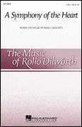 Cover icon of A Symphony Of The Heart sheet music for choir (2-Part) by Rollo Dilworth, intermediate duet