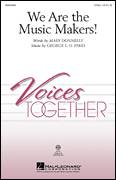 Cover icon of We Are The Music Makers! sheet music for choir (2-Part) by Mary Donnelly and George L.O. Strid, intermediate duet