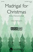 Cover icon of Madrigal For Christmas sheet music for choir (3-Part Mixed) by Audrey Snyder, intermediate skill level